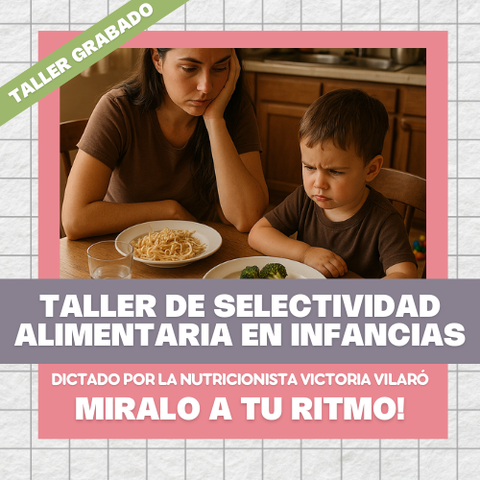 Mi hijo no come nada: selectividad alimentaria en la infancia