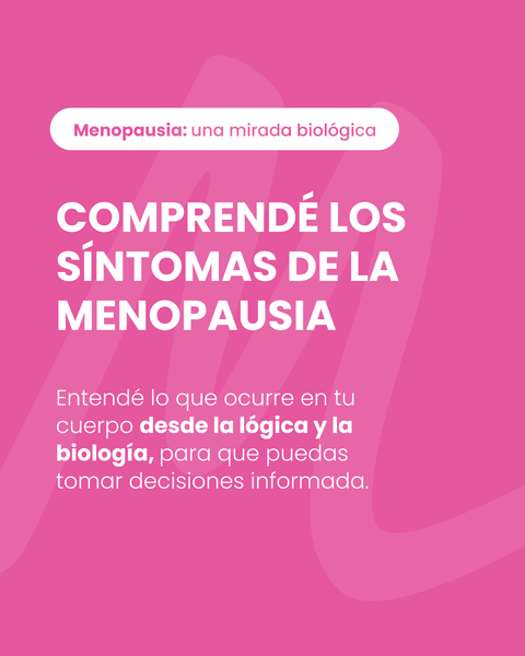 Menopausia: una mirada biológica
