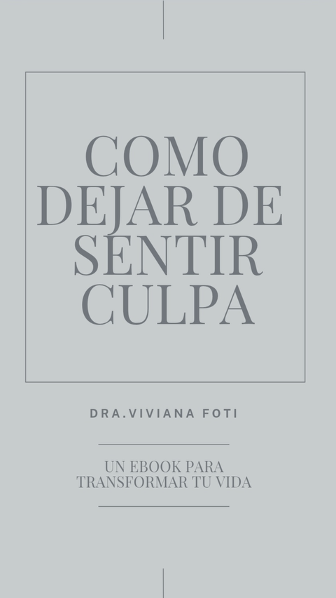 COMO DEJAR DE SENTIR CULPA: Es hora de avanzar!