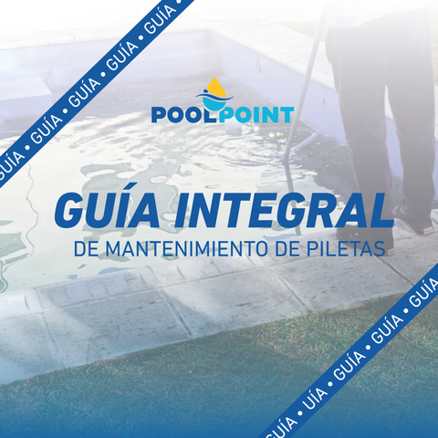 Guía integral de mantenimiento de piletas