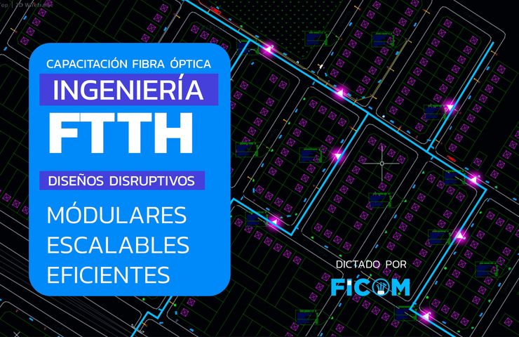 INGENIERÍA FTTH - FIBRA ÓPTICA