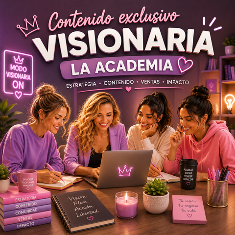 Contenido Exclusivo - Visionarias La Academia