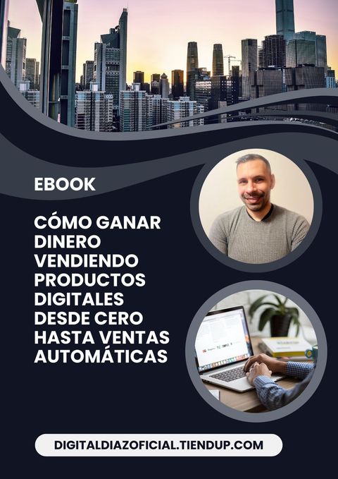 Como ganar dinero vendiendo productos digitales desde cero hasta ventas automáticas