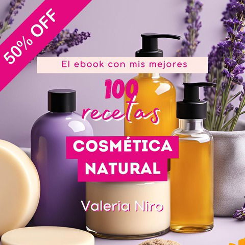 Ebook Mis 100 mejores recetas de cosmetica natural