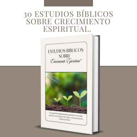 Estudio bíblico sobre Crecimiento espiritual.