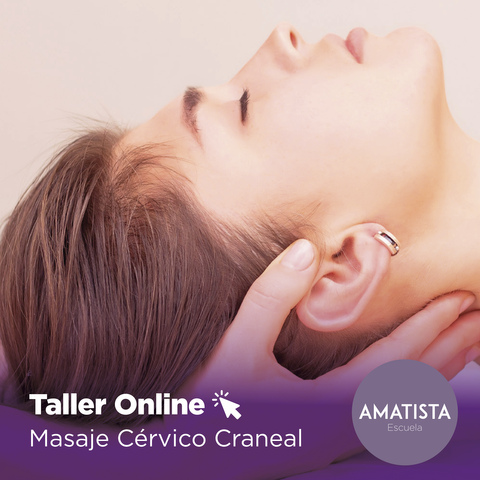 TALLER ONLINE DE MASAJE CÉRVICO CRANEAL