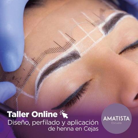 TALLER ONLINE DISEÑO, PERFILADO Y APLICACIÓN DE HENNA EN CEJAS