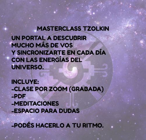 MASTERCLASS TZOLKIN / podés verla cuando quieras