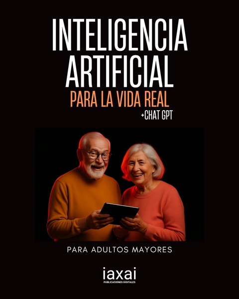 Inteligencia Artificial para la Vida Real +ChatGPT