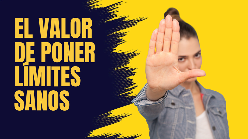 Día 8 El Valor de Poner Límites Sanos