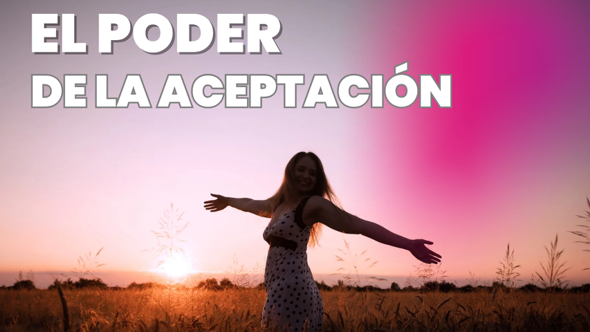 Día 3 El Poder de la Aceptación 