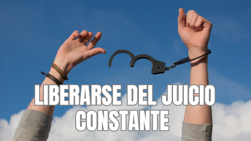 Día 10 Liberarse del Juicio Constante