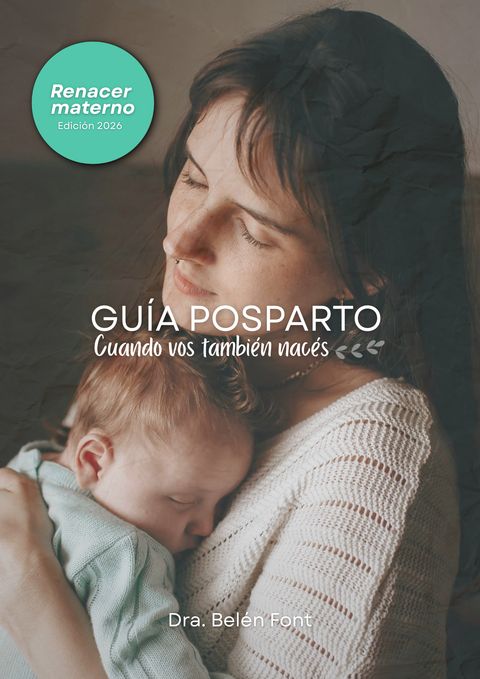 Guía Posparto: Cuando vos también naces
