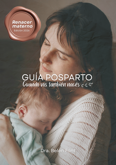 Guía Posparto: Cuando vos también naces