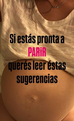 5 sugerencias si estás pronta a parir