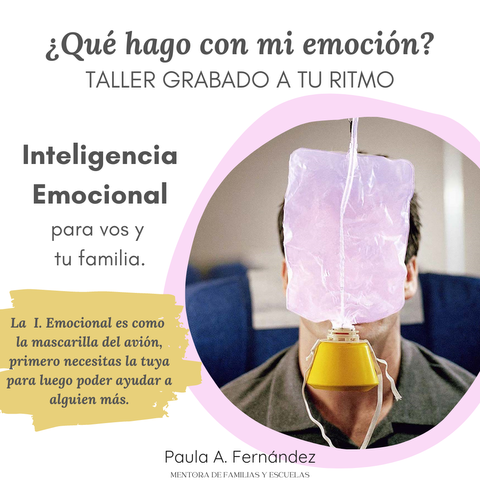 ¿Qué hago con mi emoción? ¿y con la de mis hijos?