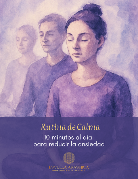 Rutina de Calma - 10 minutos al día para reducir la ansiedad