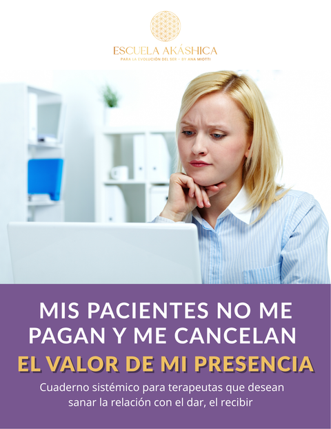 MIS PACIENTES NO ME PAGAN Y ME CANCELAN