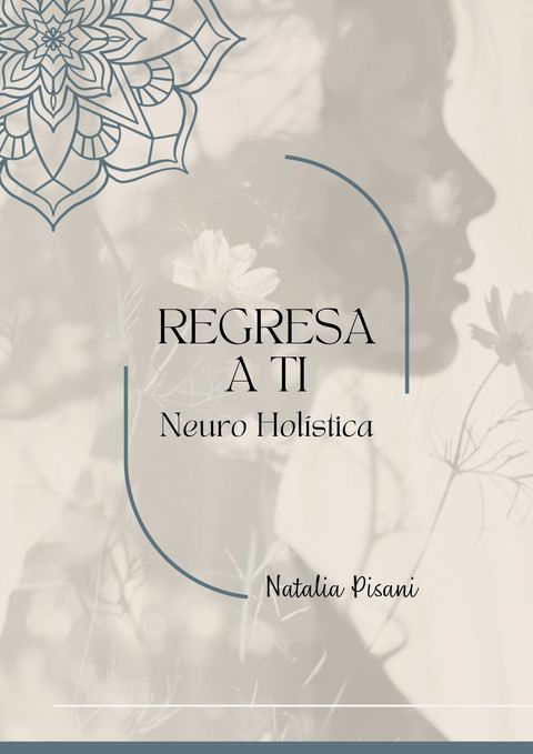 Regresa a ti - Neuro Holística