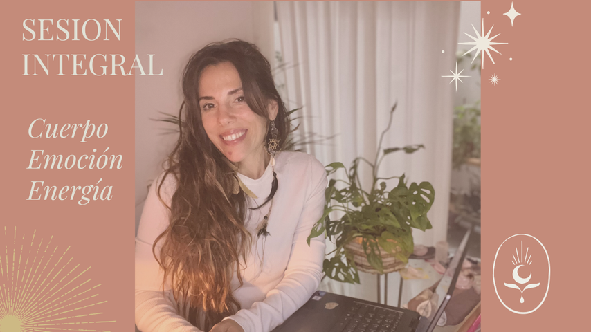 Sesión Integral Cuerpo Emoción y Energía