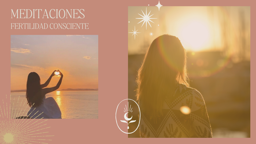 Pack de Meditaciones Camino a la Fertilidad Consciente