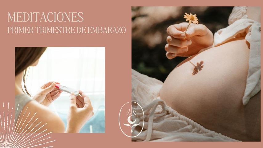 Pack de Meditaciones para Embarazadas - Primer Trimestre