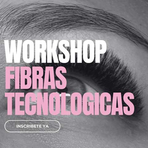 WORKSHOP: FIBRAS TECNOLOGICAS
