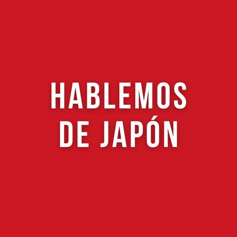 Hablemos de Japón