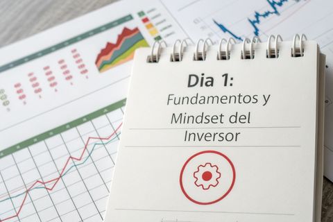 DÍA 1: FUNDAMENTOS Y MINDSET DEL INVERSOR