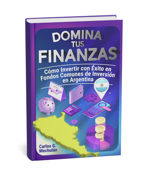 Domina tus Finanzas: Cómo Invertir con Éxito en Fondos Comunes de Inversión en Argentina 