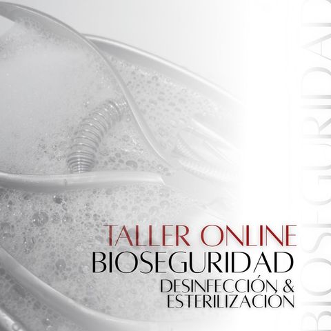 Bioseguridad, Desinfección y Esterilización