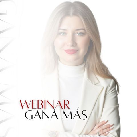 Webinar - Ganá Más!