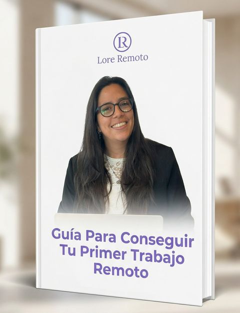 Guia Para Conseguir Tu Primer Trabajo Remoto🌎