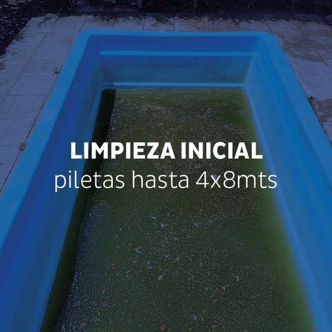 Limpieza inicial - hasta 4x8mts 