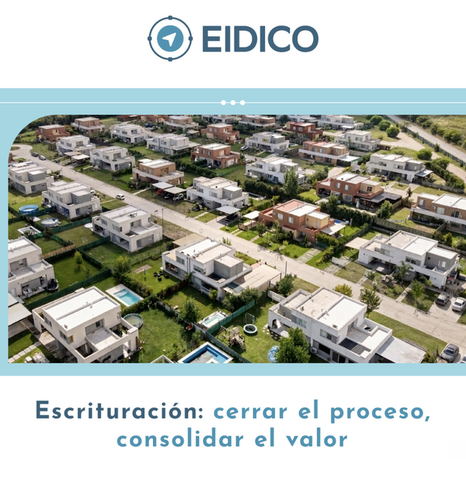 Escrituraciones en barrios Eidico