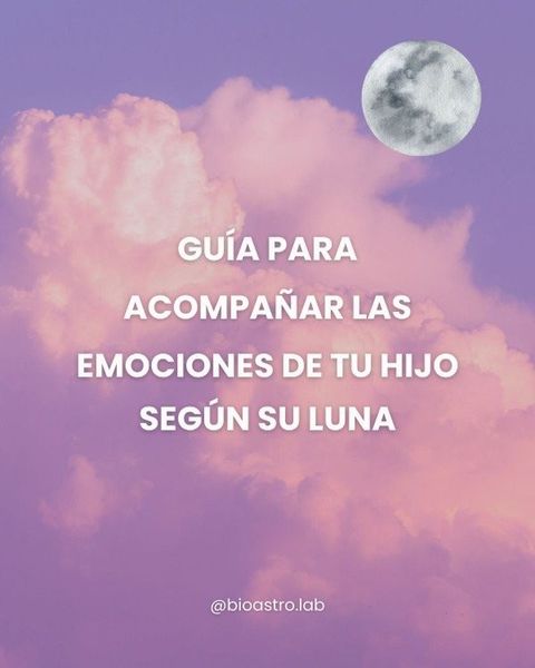 GUIA LUNAS: ENTENDER LAS EMOCIONES DE TU HIJO