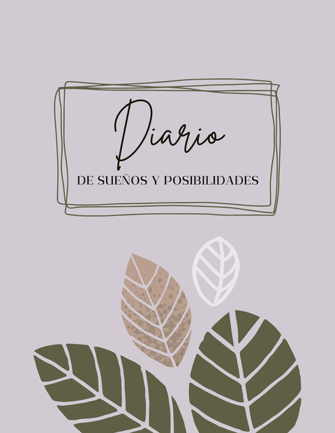 DIARIO DE SUEÑOS Y POSIBILIDADES
