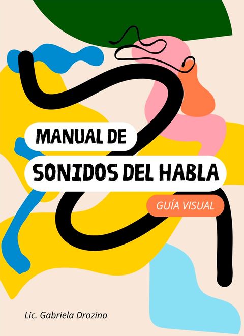 MANUAL DE LOS SONIDOS DEL HABLA. Descargable 1.0