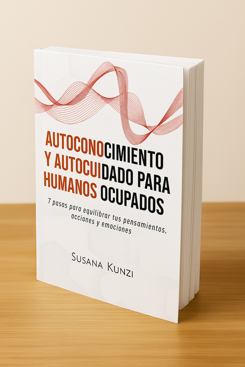 Autoconocimiento y autocuidado para humanos ocupados. 