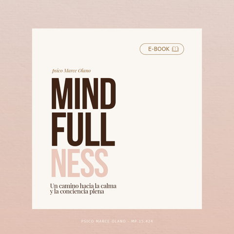 MINDFULLNESS: Un camino hacia la calma y la conciencia plena.