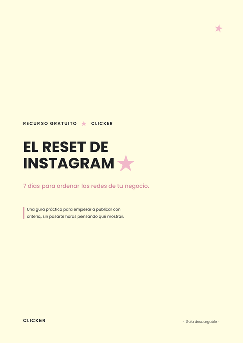 El Reset de Instagram (7 días para ordenar las redes de tu negocio)