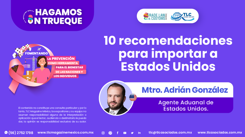 Hagamos un Trueque - 10 recomendaciones para importar a Estados Unidos por el Mtro. Adrián González