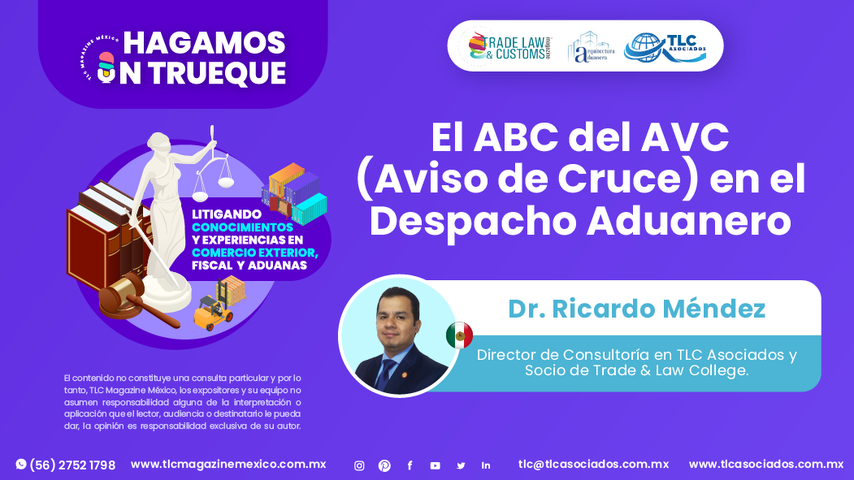 Hagamos un Trueque - El ABC del AVC (Aviso de Cruce) en el Despacho Aduanero por el Dr. Ricardo Méndez