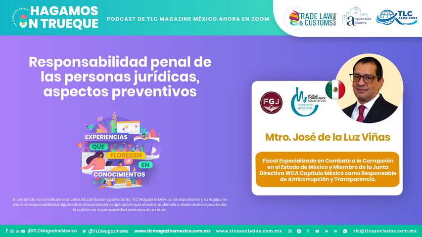 Hagamos un Trueque - Responsabilidad penal de las personas jurídicas, aspectos preventivos por el Mtro. José de la Luz Viñas