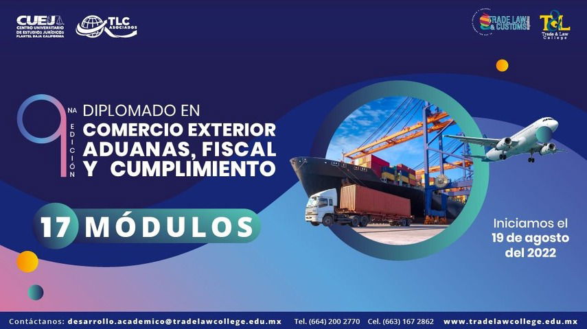 AGOTADO - DIPLOMADO EN COMERCIO EXTERIOR, ADUANAS, FISCAL Y CUMPLIMIENTO - 9na Edición