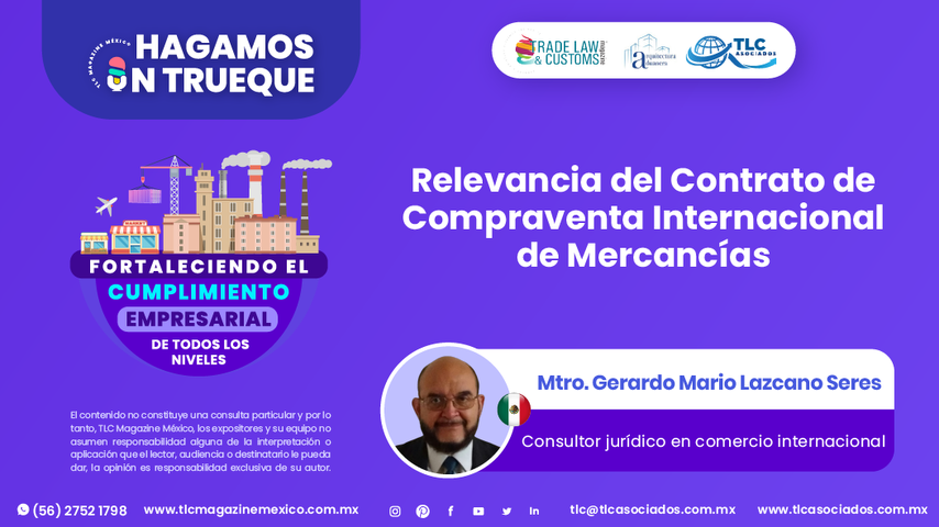 Hagamos un Trueque - Relevancia del Contrato de Compraventa Internacional de Mercancías por el Mtro. Gerardo Mario Lazcano Seres