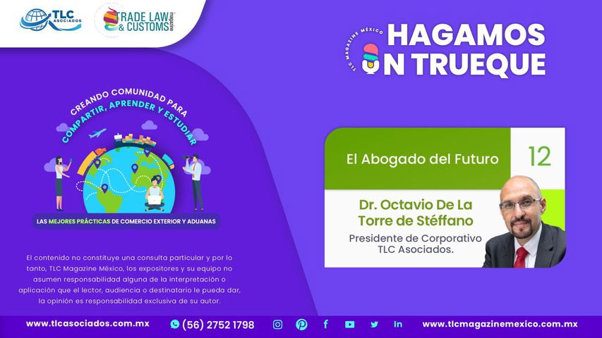 Hagamos un Trueque - El Abogado del Futuro  por el Dr. Octavio De La Torre de Stéffano