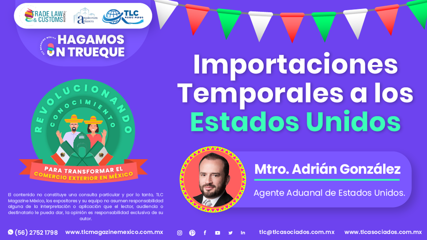 Hagamos un Trueque - Importaciones Temporales a los Estados Unidos por el Mtro. Adrián González