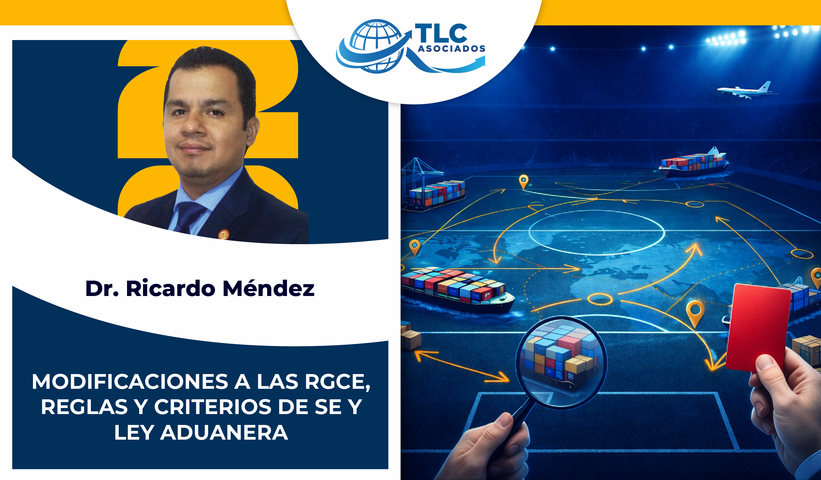 Modificaciones a la RGCE, Reglas y Criterios de SE y Ley Aduanera