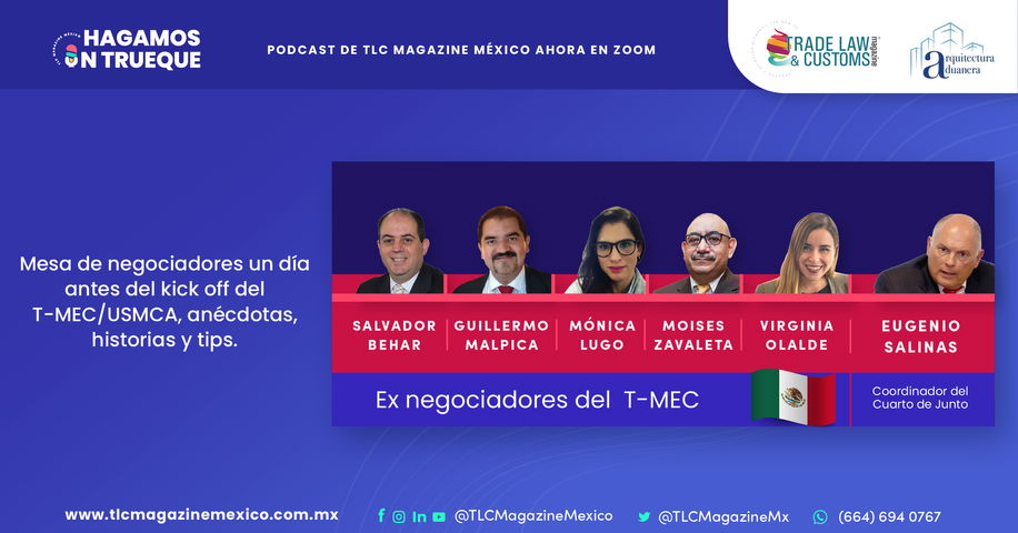 Mesa de negociadores un día antes del kick off del T-MEC USMCA, anécdotas, historias y tips